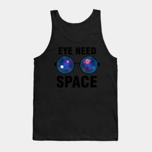 Eye Need Space Tank Top
